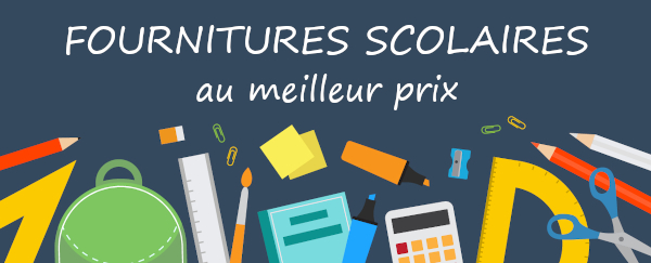 Fournitures scolaires au meilleur prix